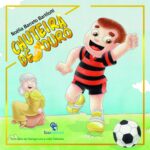 "Chuteira de Ouro" - Linda história sobre um garoto que sonhava ser jogador de futebol.